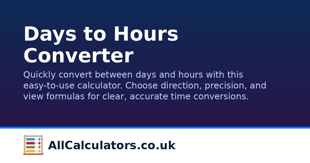 Days to Hours Converter | AllCalculators.co.uk