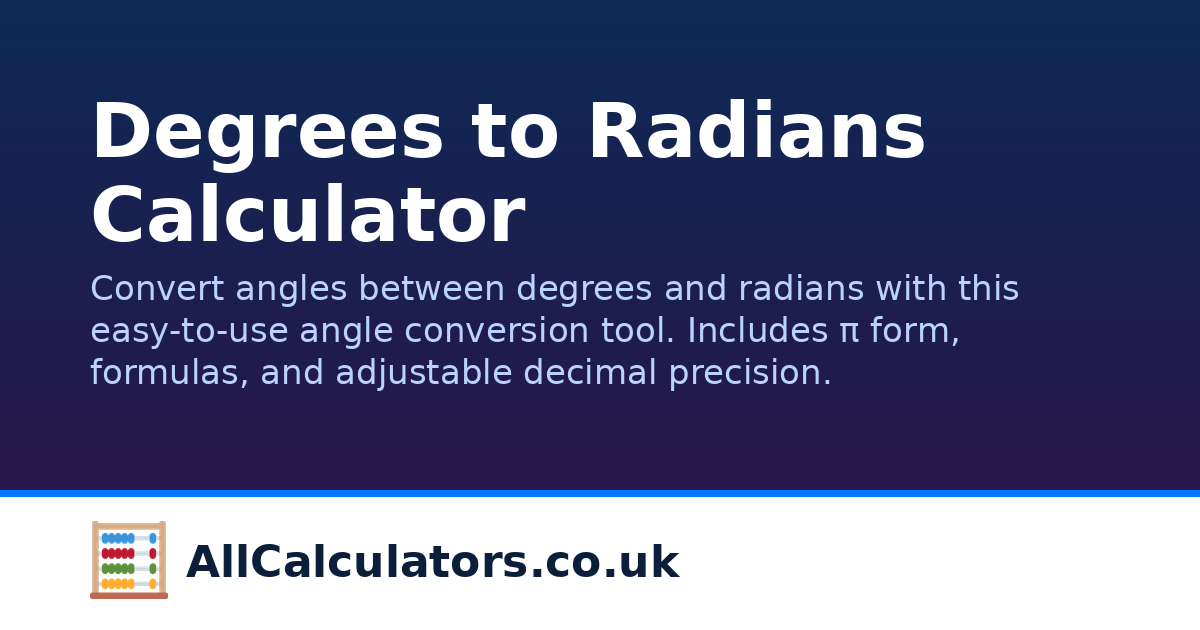 Degrees to Radians Calculator | AllCalculators.co.uk