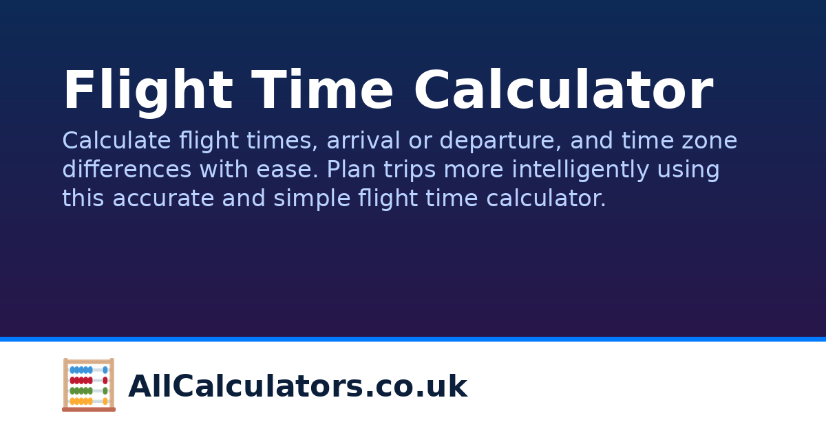 Flight Time Calculator | AllCalculators.co.uk